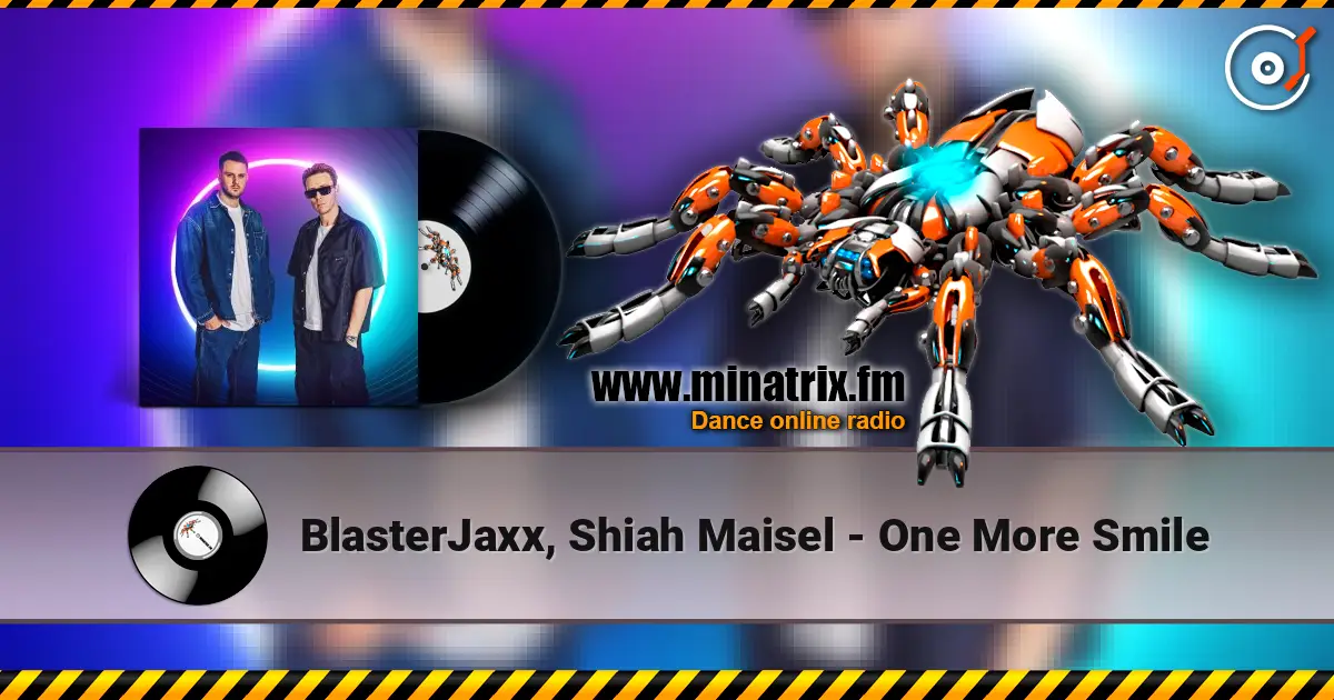 BlasterJaxx, Shiah Maisel - One More Smile слухати онлайн у високій якості | Minatrix.FM