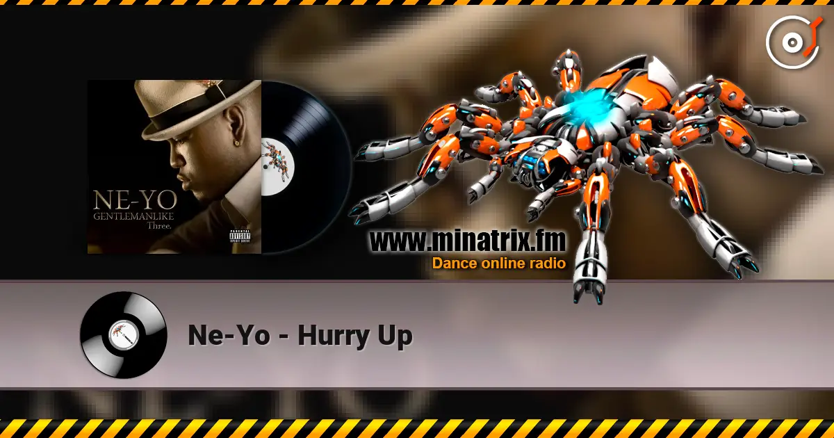 Ne-Yo - Hurry Up listen online in high quality | Minatrix.FM
