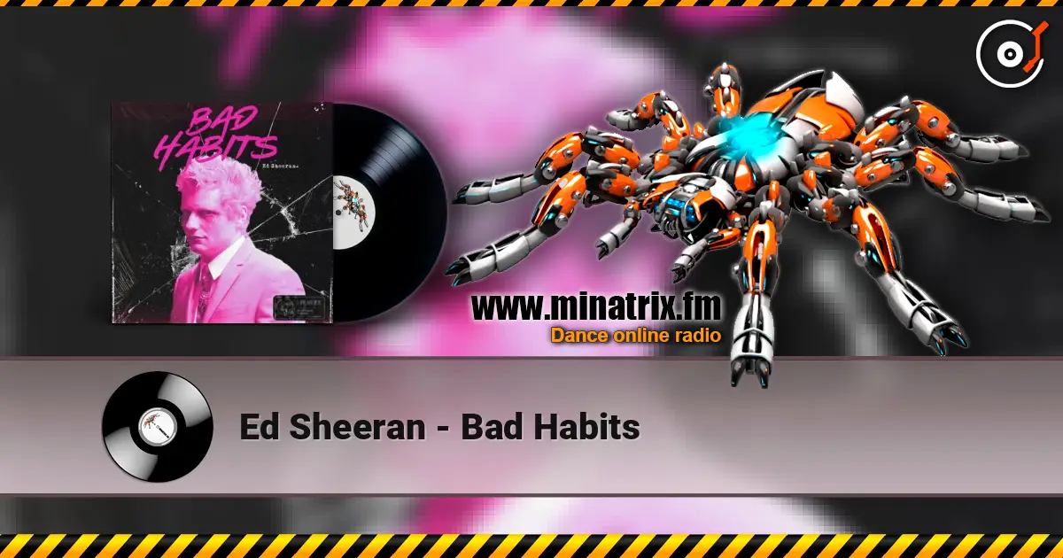 Ed Sheeran - Bad Habits слухати онлайн у високій якості | Minatrix.FM