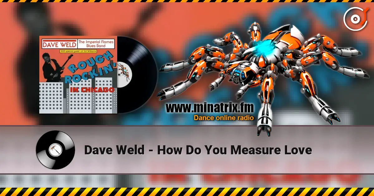 Dave Weld - How Do You Measure Love слухати онлайн у високій якості | Minatrix.FM
