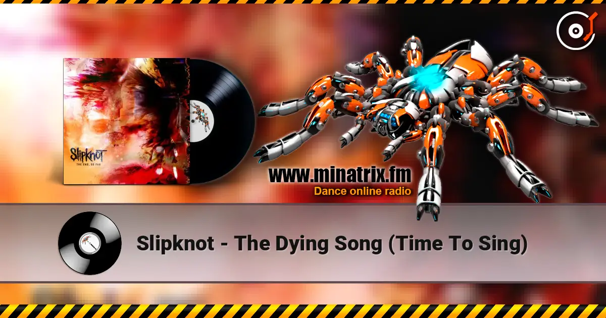 Slipknot - The Dying Song (Time To Sing) ������� ���������