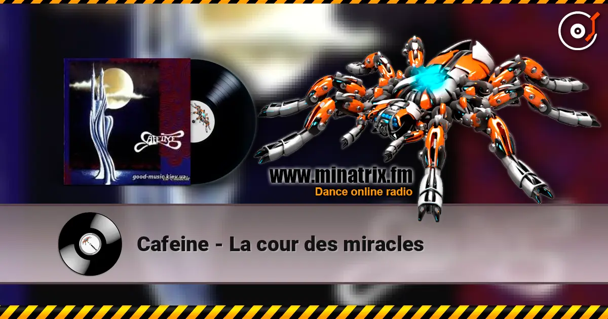 Cafeine - La cour des miracles слухати онлайн у високій якості | Minatrix.FM