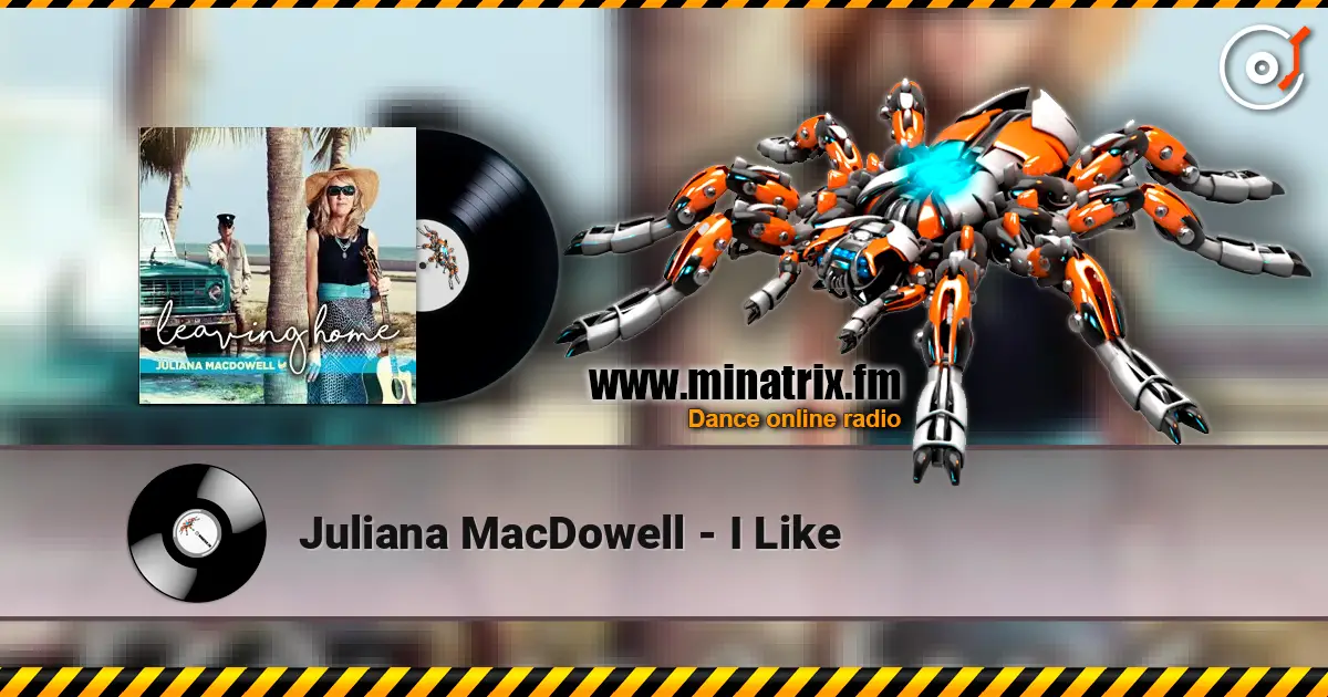 Juliana MacDowell - I Like слухати онлайн у високій якості | Minatrix.FM