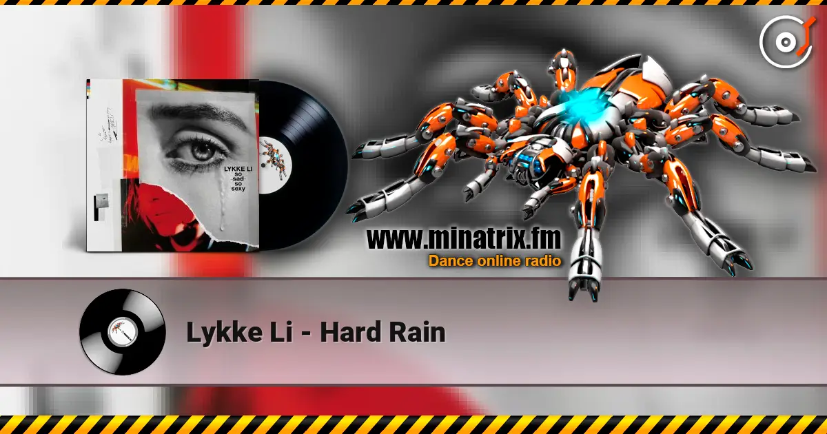 Lykke Li - Hard Rain ������� ���������