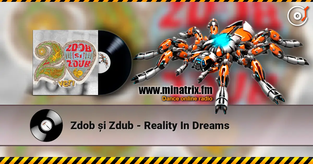 Zdob și Zdub - Reality In Dreams listen online in high quality | Minatrix.FM