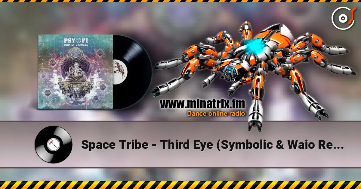 Space Tribe - Third Eye (Symbolic & Waio Remix) ������� ���������