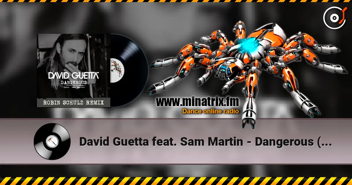 David Guetta feat. Sam Martin - Dangerous (Robin Schulz Remix) ������� ���������