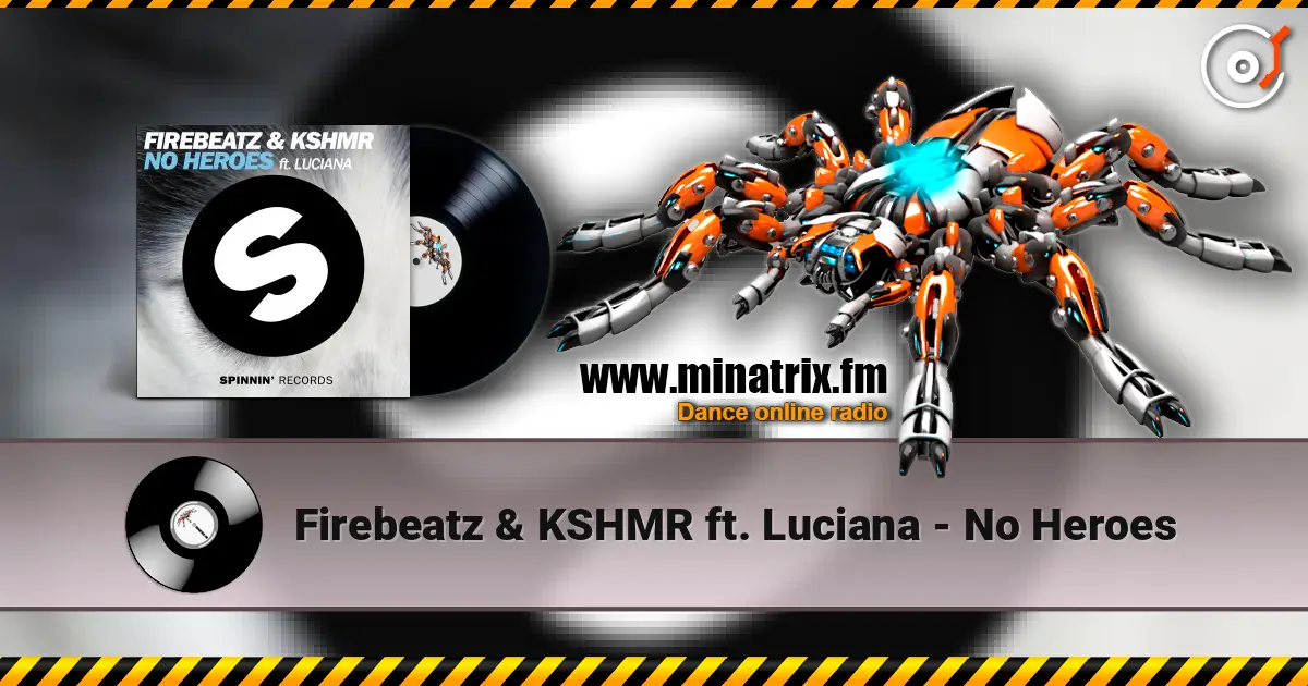 Firebeatz & KSHMR ft. Luciana - No Heroes ������� ���������