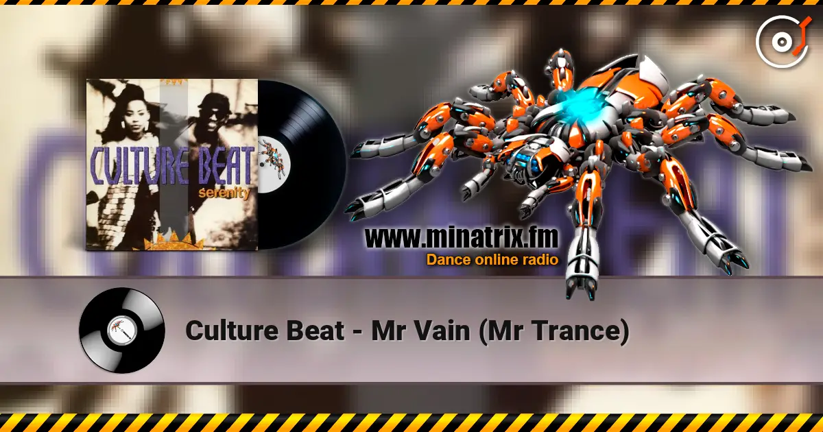 Culture Beat - Mr Vain (Mr Trance) слухати онлайн у високій якості | Minatrix.FM