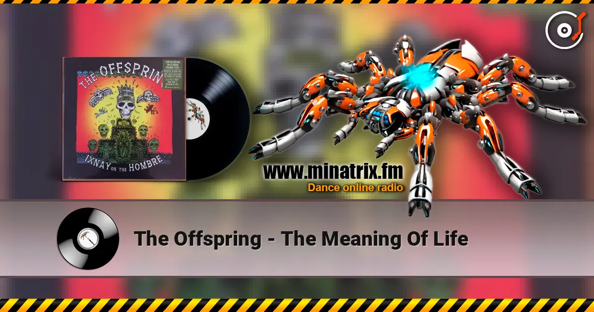 The Offspring - The Meaning Of Life listen online in high quality | Minatrix.FM