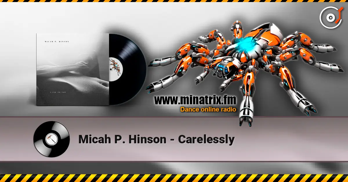 Micah P. Hinson - Carelessly listen online in high quality | Minatrix.FM