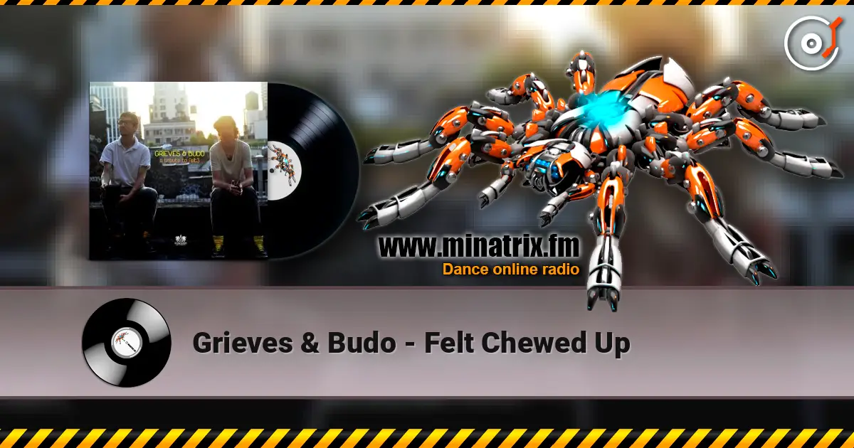 Grieves & Budo - Felt Chewed Up ������� ���������