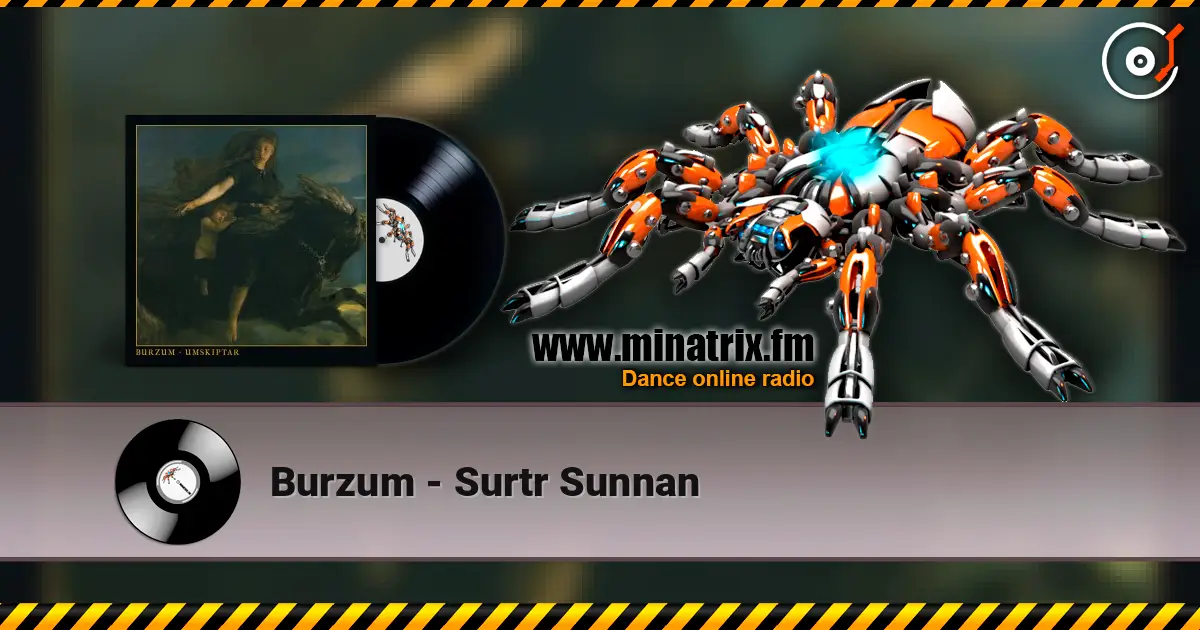 Burzum - Surtr Sunnan слухати онлайн у високій якості | Minatrix.FM