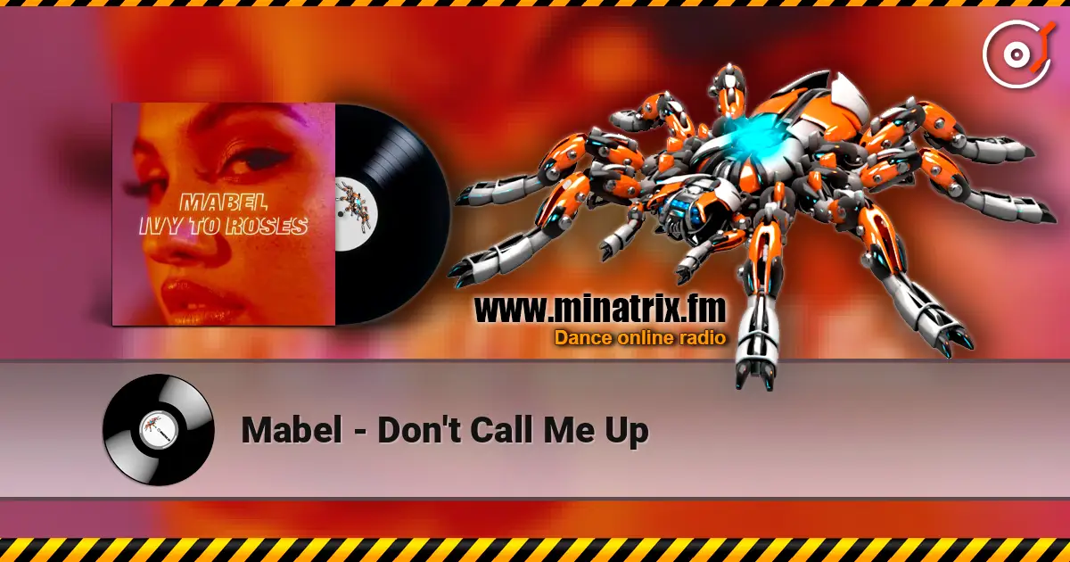 Mabel - Don't Call Me Up listen online in high quality | Minatrix.FM