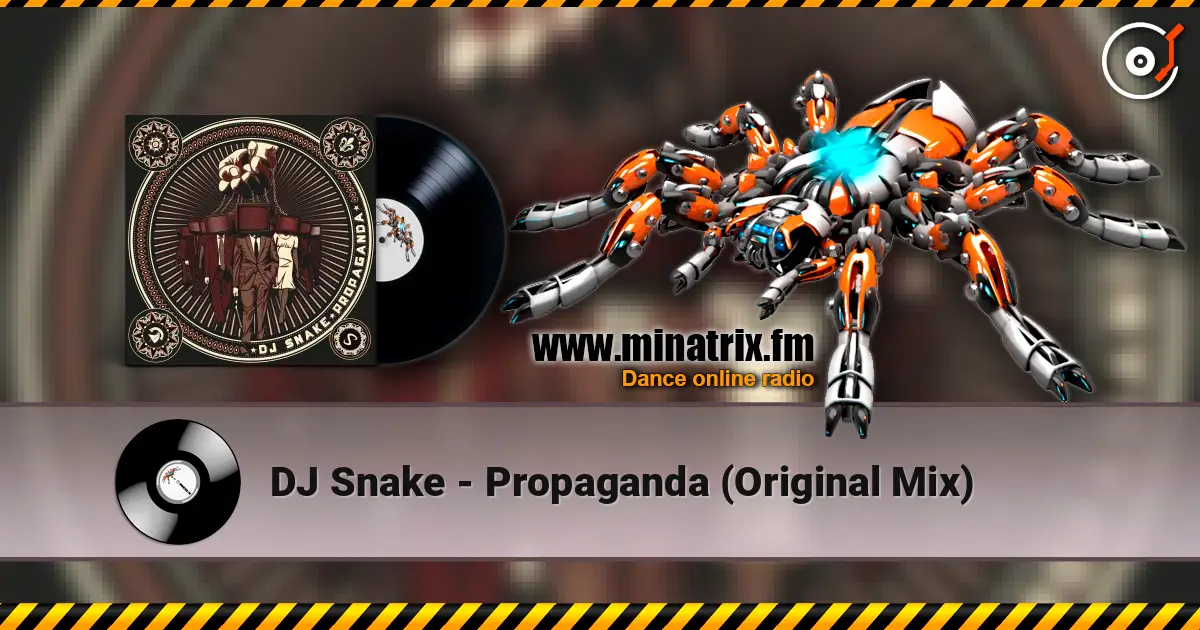 DJ Snake - Propaganda (Original Mix) ������� ���������