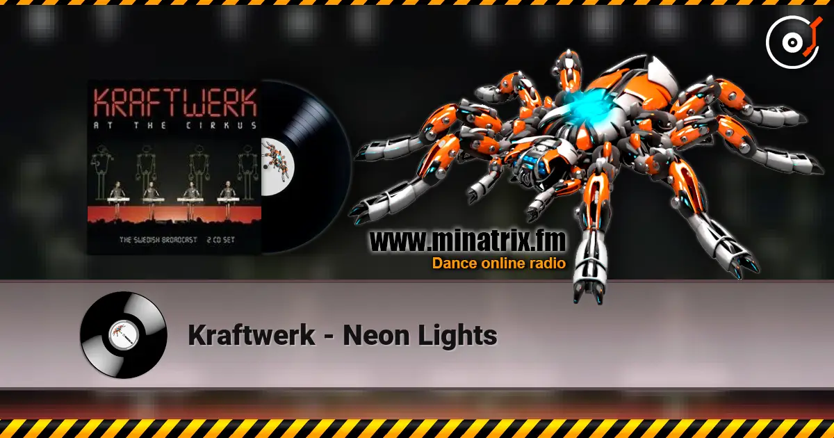 Kraftwerk - Neon Lights слухати онлайн у високій якості | Minatrix.FM