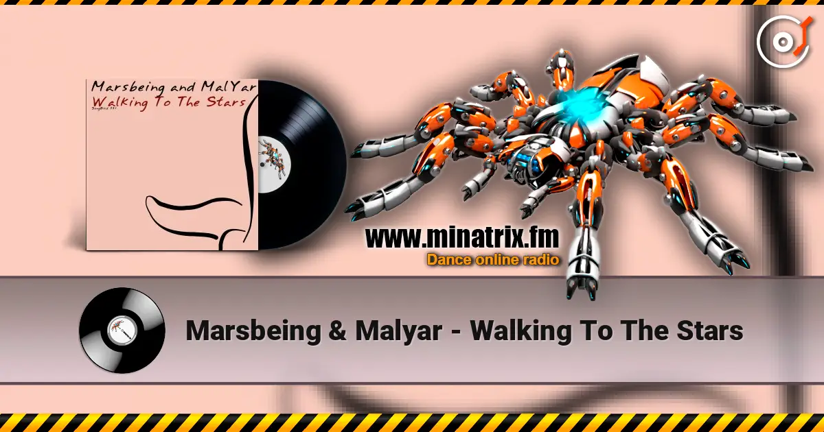 Marsbeing & Malyar - Walking To The Stars ������� ���������