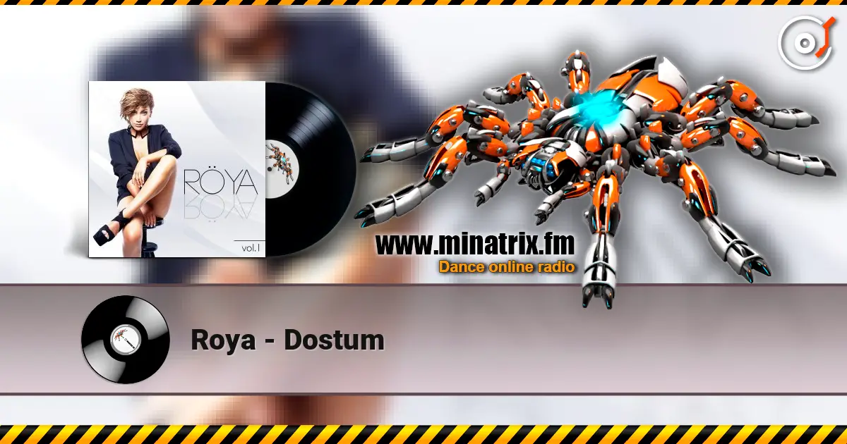 Roya - Dostum listen online in high quality | Minatrix.FM