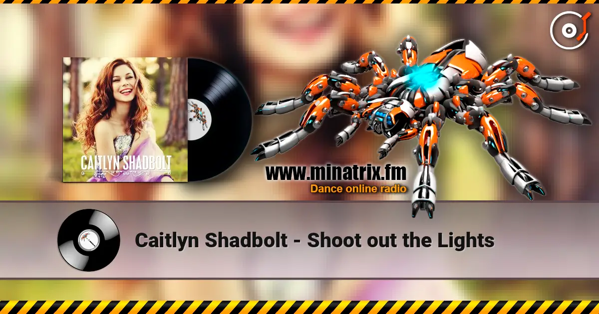 Caitlyn Shadbolt - Shoot out the Lights listen online in high quality | Minatrix.FM