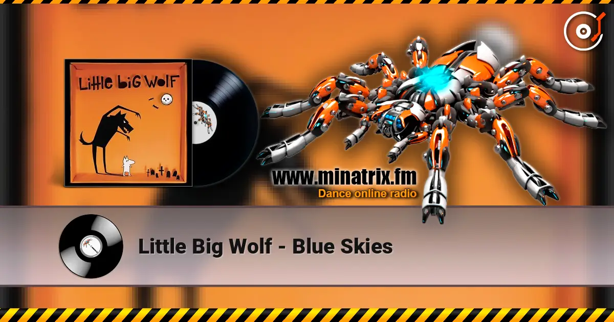 Little Big Wolf - Blue Skies слухати онлайн у високій якості | Minatrix.FM