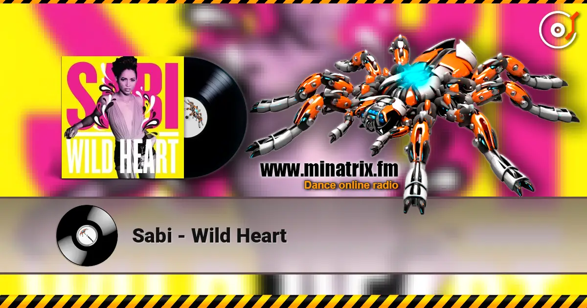 Sabi - Wild Heart слухати онлайн у високій якості | Minatrix.FM