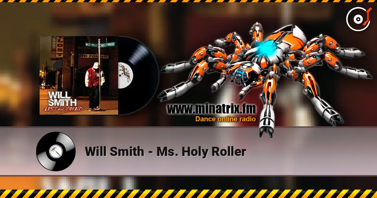 Will Smith - Ms. Holy Roller слухати онлайн у високій якості | Minatrix.FM