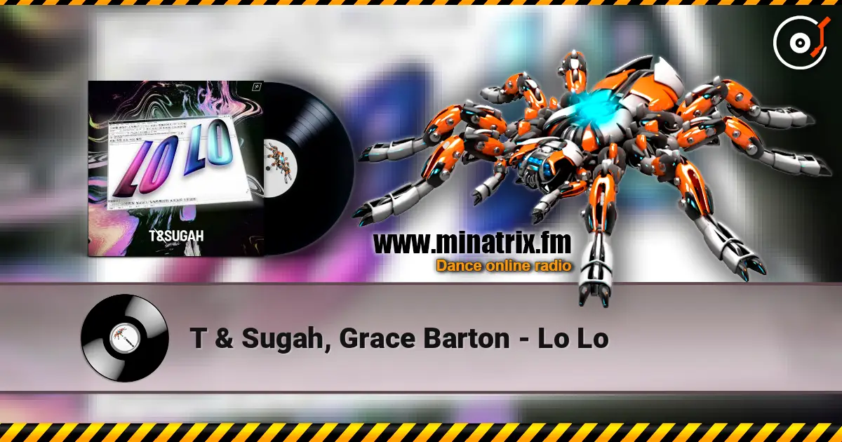 T & Sugah, Grace Barton - Lo Lo ������� ���������