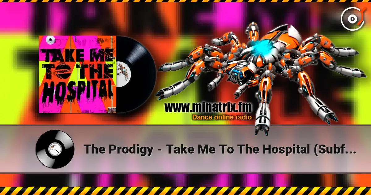 The Prodigy - Take Me To The Hospital (Subfocus Remix) слухати онлайн у високій якості | Minatrix.FM