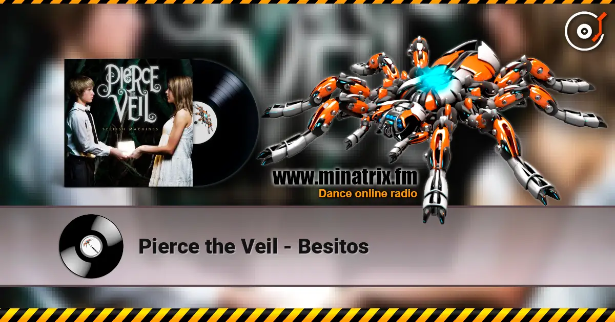 Pierce the Veil - Besitos listen online in high quality | Minatrix.FM