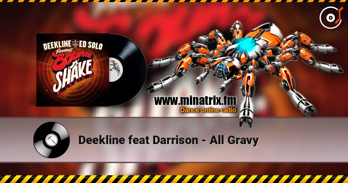 Deekline feat Darrison - All Gravy слухати онлайн у високій якості | Minatrix.FM