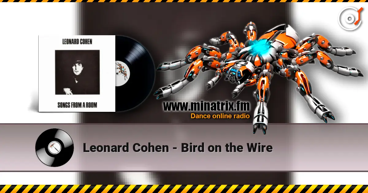 Leonard Cohen - Bird on the Wire listen online in high quality | Minatrix.FM