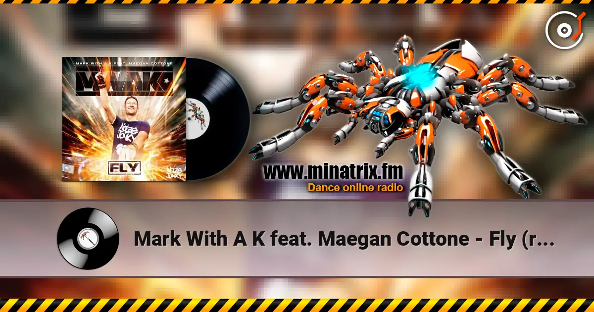 Mark With A K feat. Maegan Cottone - Fly (radio version) ������� ���������