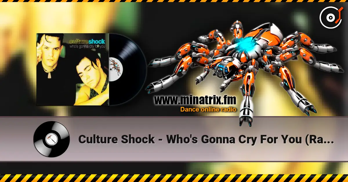 Culture Shock - Who's Gonna Cry For You (Radio Mix) ������� ���������