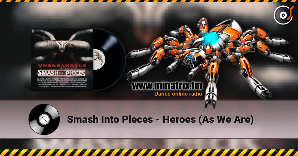 Smash Into Pieces - Heroes (As We Are) ������� ���������