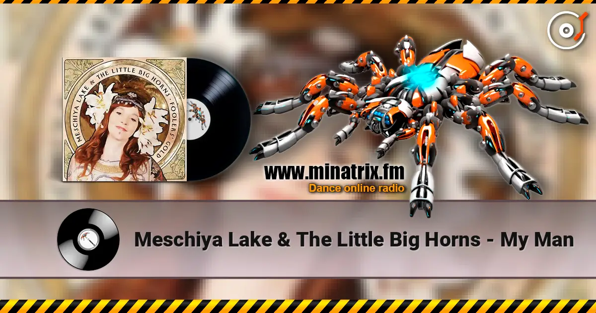 Meschiya Lake & The Little Big Horns - My Man ������� ���������