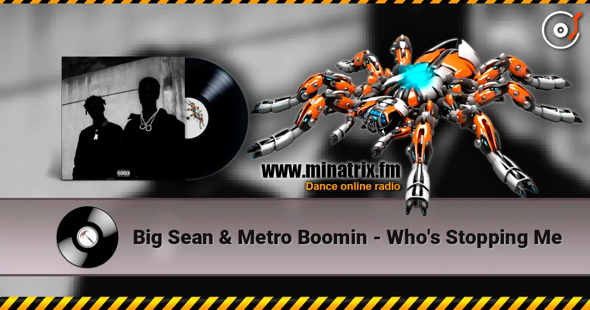 Big Sean & Metro Boomin - Who's Stopping Me ������� ���������