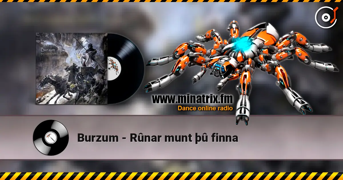 Burzum - Rûnar munt þû finna слухати онлайн у високій якості | Minatrix.FM