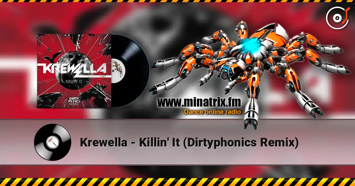 Krewella - Killin' It (Dirtyphonics Remix) listen online in high quality | Minatrix.FM