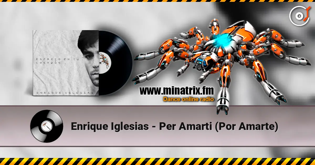 Enrique Iglesias - Per Amarti (Por Amarte) слухати онлайн у високій якості | Minatrix.FM