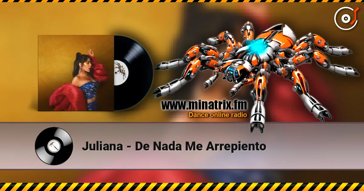Juliana - De Nada Me Arrepiento listen online in high quality | Minatrix.FM