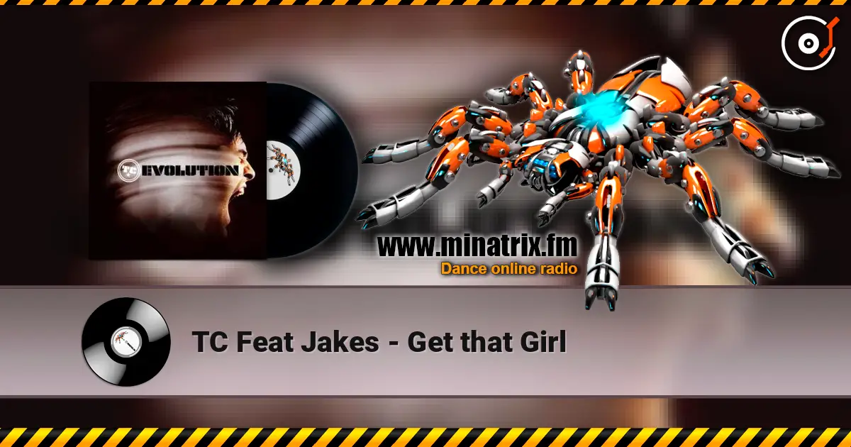 TC Feat Jakes - Get that Girl слухати онлайн у високій якості | Minatrix.FM