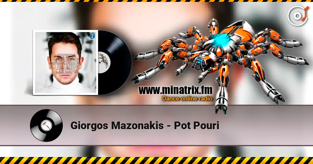 Giorgos Mazonakis - Pot Pouri слухати онлайн у високій якості | Minatrix.FM