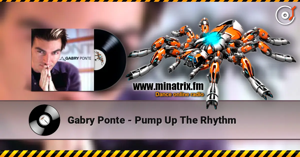 Gabry Ponte - Pump Up The Rhythm listen online in high quality | Minatrix.FM