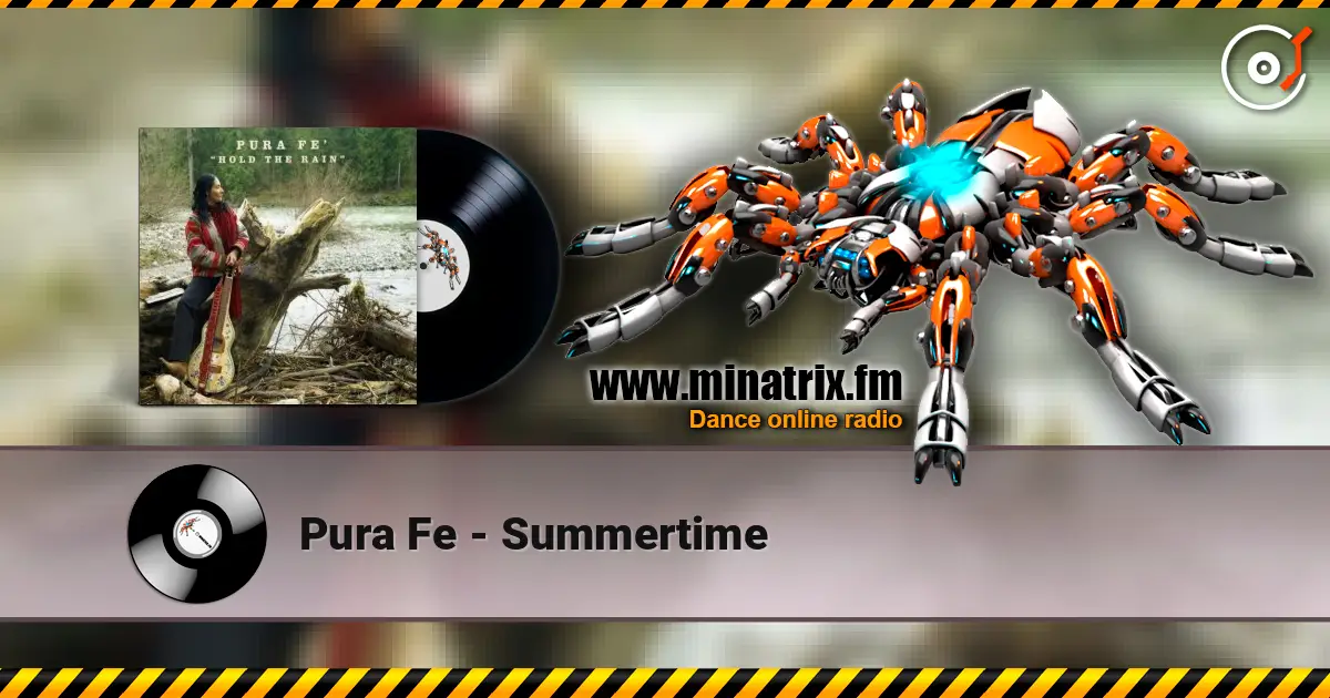 Pura Fe - Summertime слухати онлайн у високій якості | Minatrix.FM