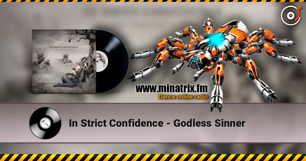 In Strict Confidence - Godless Sinner слухати онлайн у високій якості | Minatrix.FM