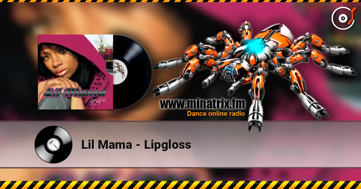 Lil Mama - Lipgloss ������� ���������