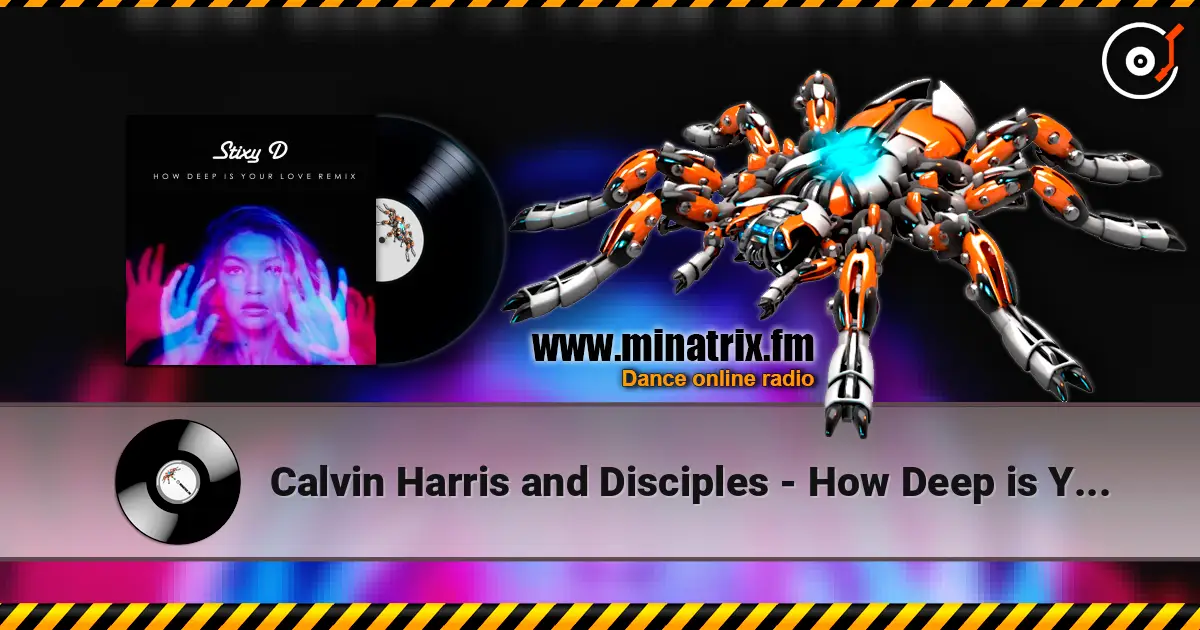 Calvin Harris and Disciples - How Deep is Your Love ������� ���������