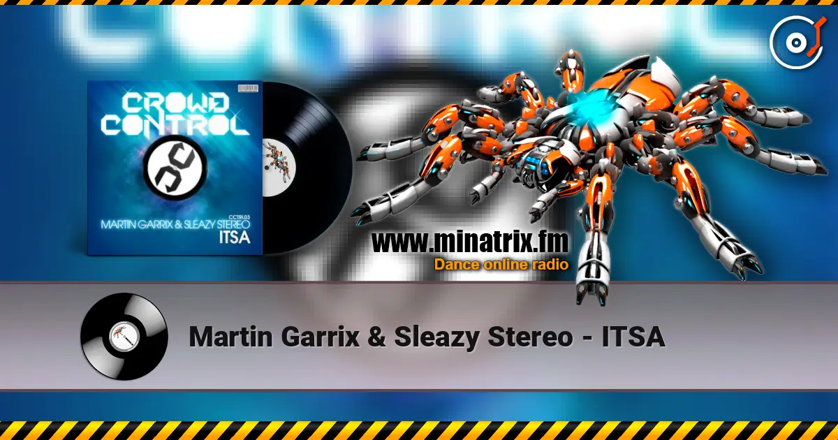 Martin Garrix & Sleazy Stereo - ITSA ������� ���������