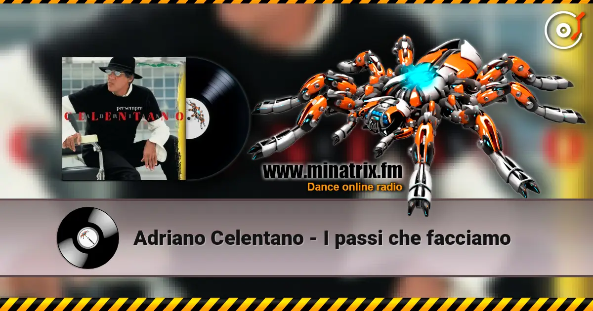 Adriano Celentano - I passi che facciamo слухати онлайн у високій якості | Minatrix.FM