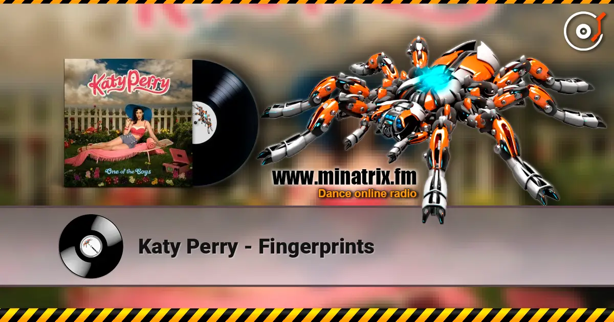 Katy Perry - Fingerprints слухати онлайн у високій якості | Minatrix.FM